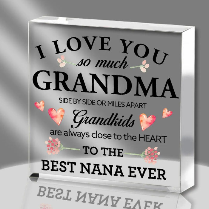 Grandma's Love Desk Decor Best Gift!