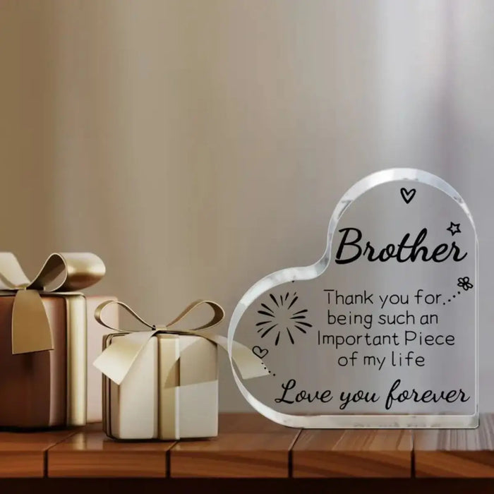 Acrylic Plaque For Brother Celebrate Any Occasion!