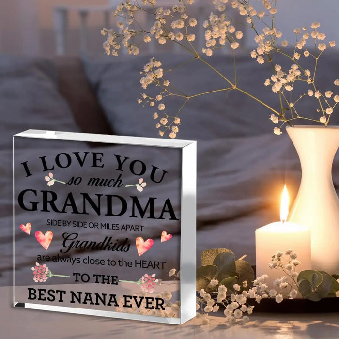 Grandma's Love Desk Decor Best Gift!