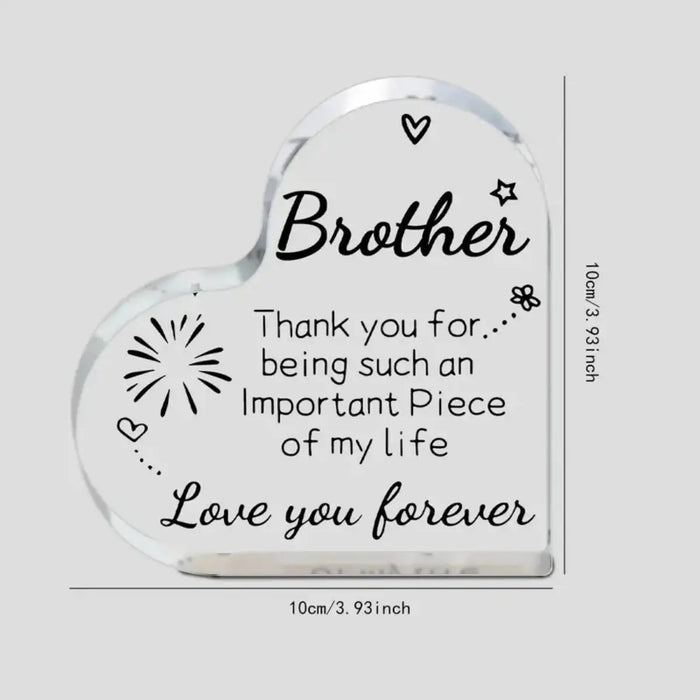 Acrylic Plaque For Brother Celebrate Any Occasion!