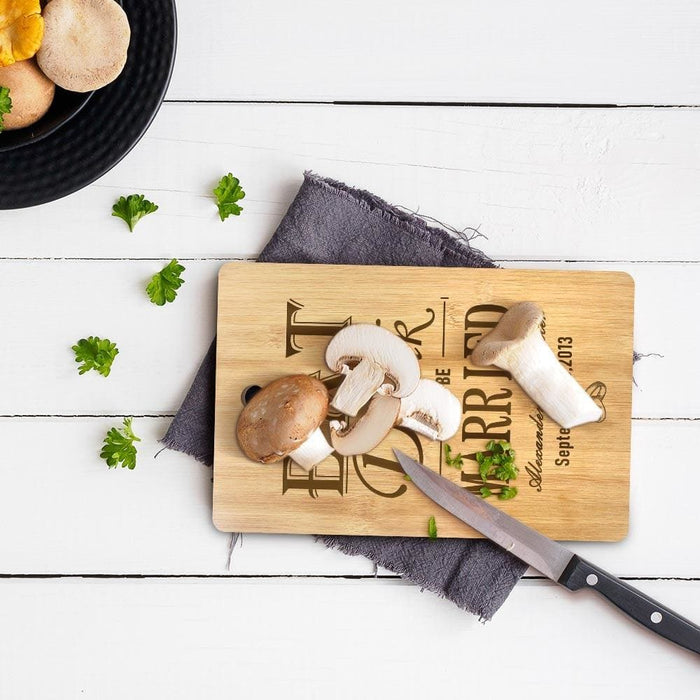 Eat Drink And Be Married Custom Cutting Board