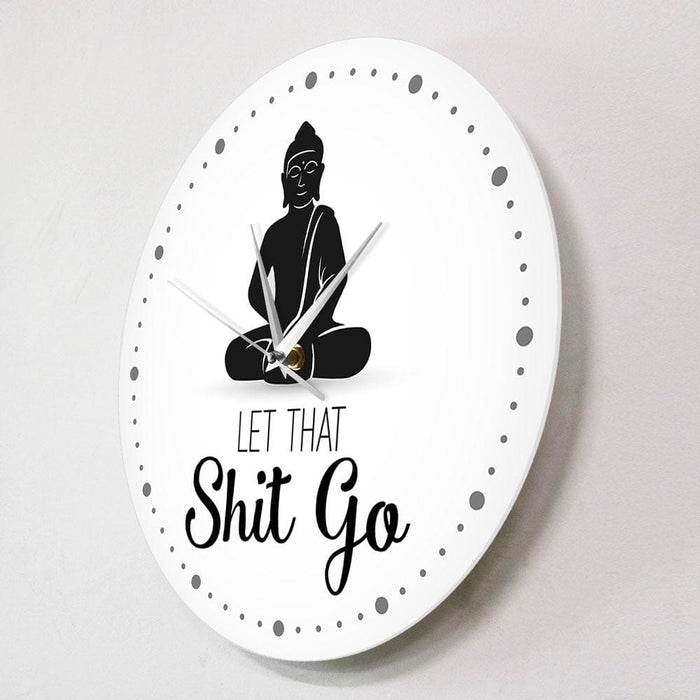 Funny Quote Buddha Wall Clock Office Zen Decor Humorous Art